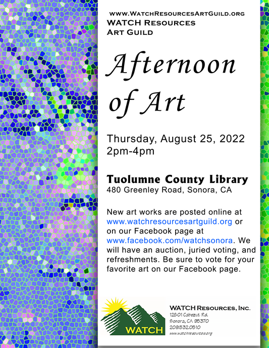 Afternoon of Art - WATCH Resources Art Guild Event August 2022 at Tuolumne County Library in Sonora