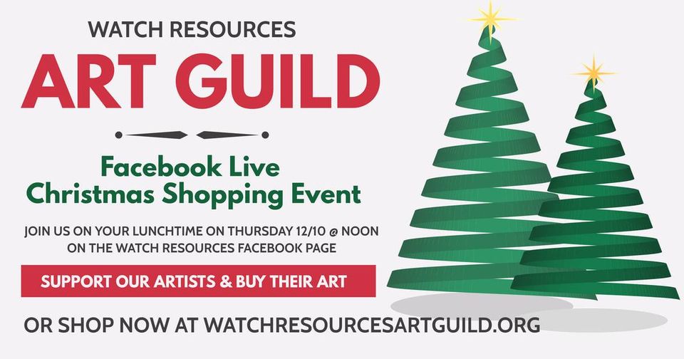 WATCH Resources Art Guild Christmas Shopping Event