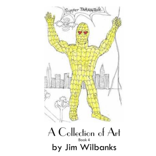 WATCH Resources Art Guild - A Collection of Art Book 4 by Jim Wilbanks, 6x6 book, 20 pages, Hardback